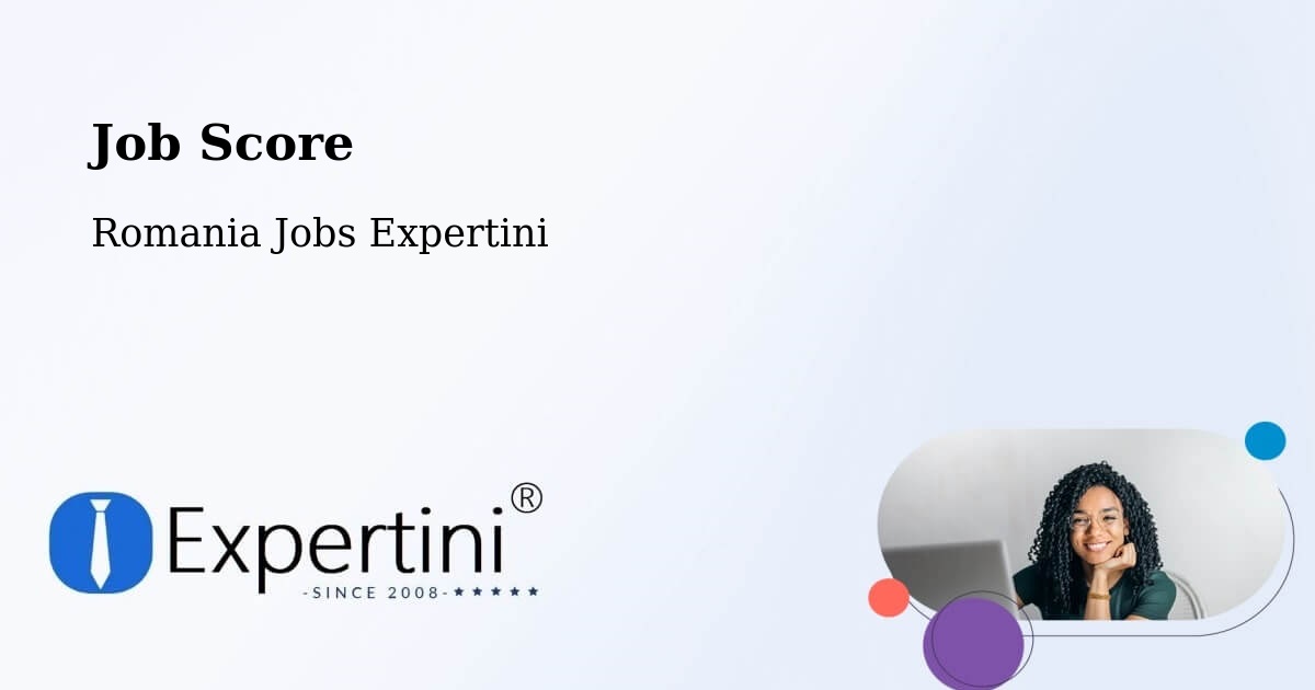 Job Score & Job Description Score Tool – Gârnic - Romania Jobs Expertini