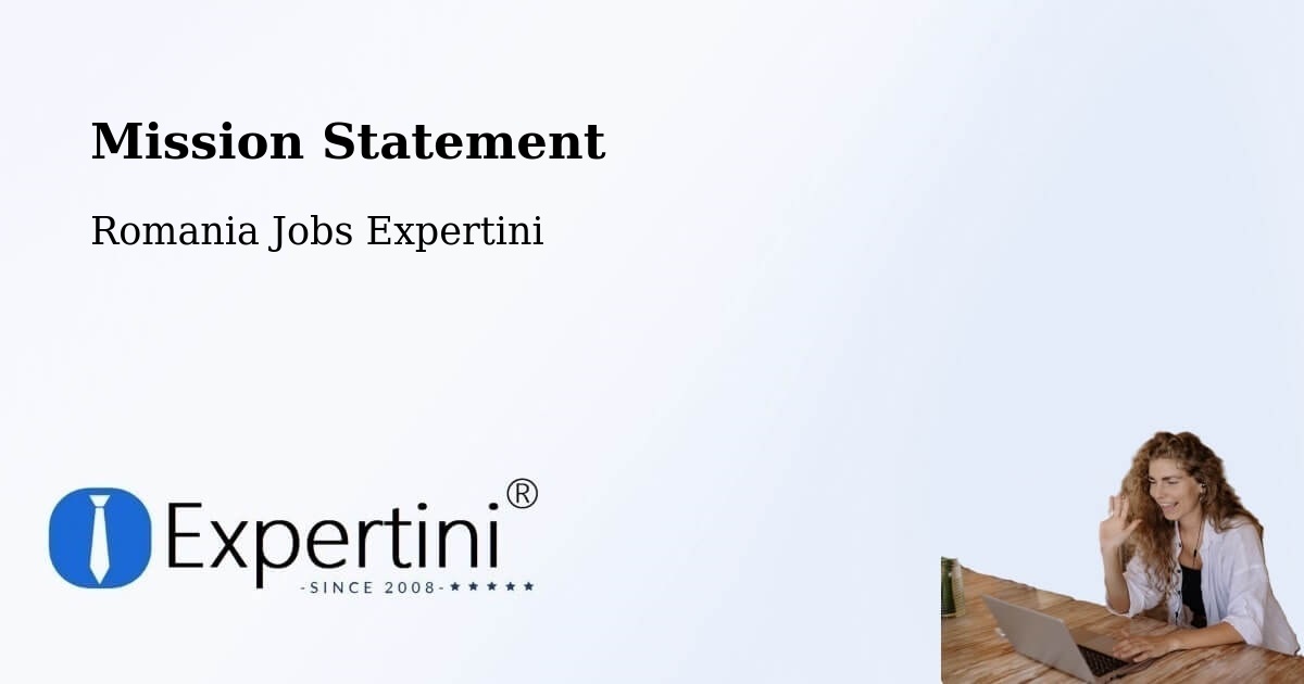 Corporate Mission – Gârnic - Romania Jobs Expertini