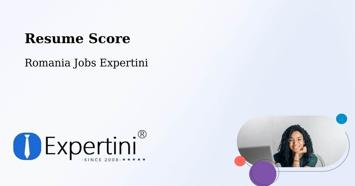 Resume Score & Job Description Match Tool – Gârnic - Romania Jobs Expertini